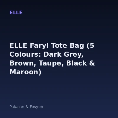 ELLE Faryl Tote Bag (5 Colours: Dark Grey, Brown, Taupe, Black & Maroon)
