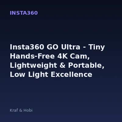 Insta360 GO Ultra - Tiny Hands-Free 4K Cam, Lightweight & Portable, Low Light Excellence