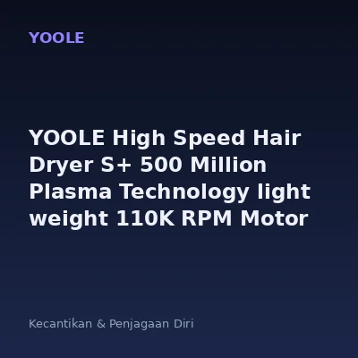 YOOLE High Speed Hair Dryer S+ 500 Million Plasma Technology light weight 110K RPM Motor